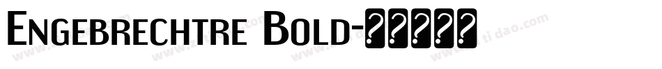 Engebrechtre Bold字体转换